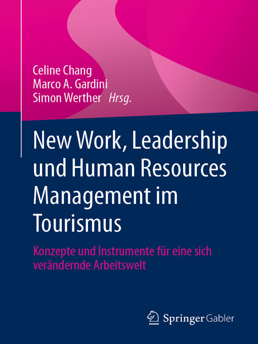 Title details for New Work, Leadership und Human Resources Management im Tourismus by Celine Chang - Available
